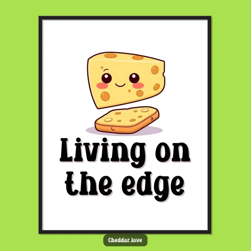 Funny Cheese Poster: Cracker Balance, Humorous Wall Art Gift