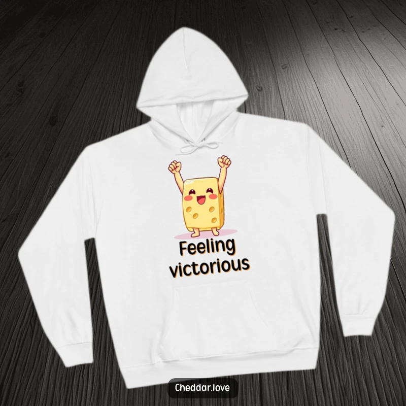 Funny cheese hoodie, a piece of cheese triumphantly raising its arms, celebrating a big win in cozy comfort.