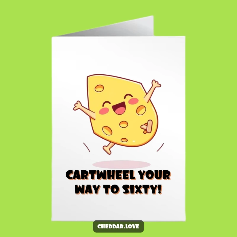 Free Printable Birthday Card: Cartwheeling Cheese - Fun Gift