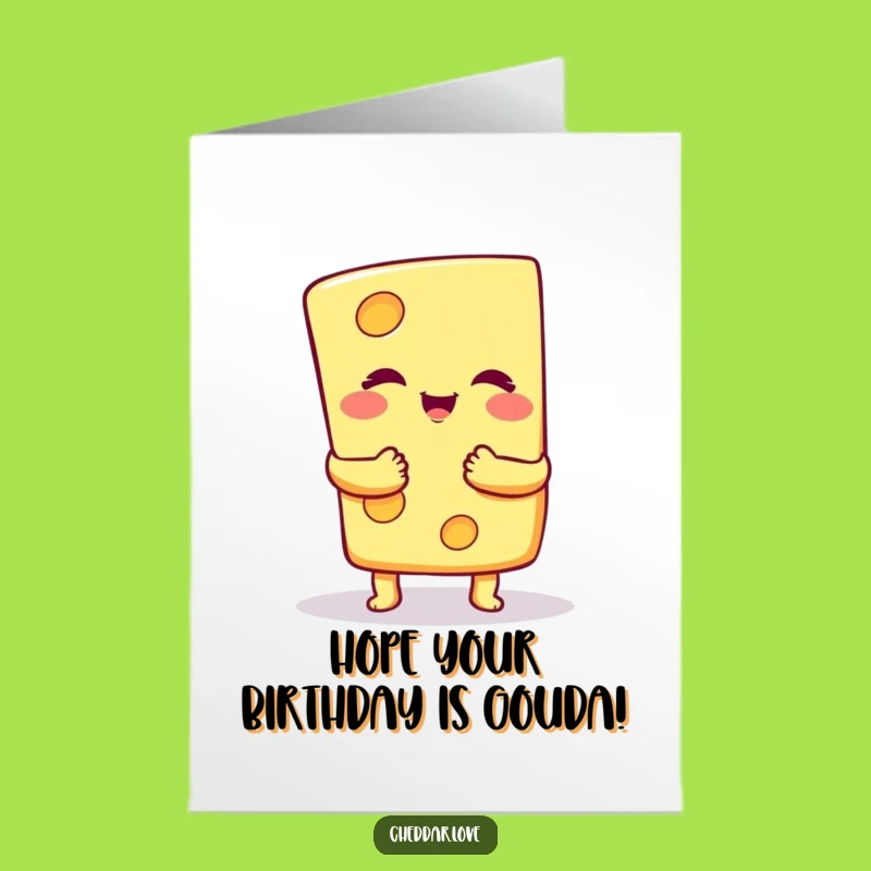 Free Printable Birthday Card: Cheesy Hug Cheese Slice Funny Downloadable Greeting