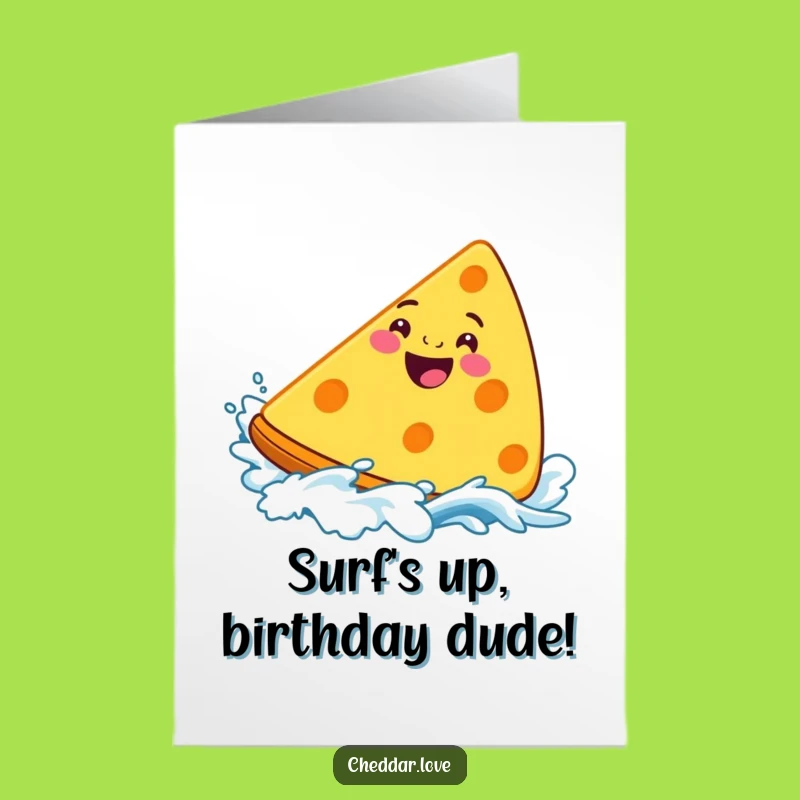 Free Printable Birthday Card: Surfing Cheese - Fun Birthday Gift