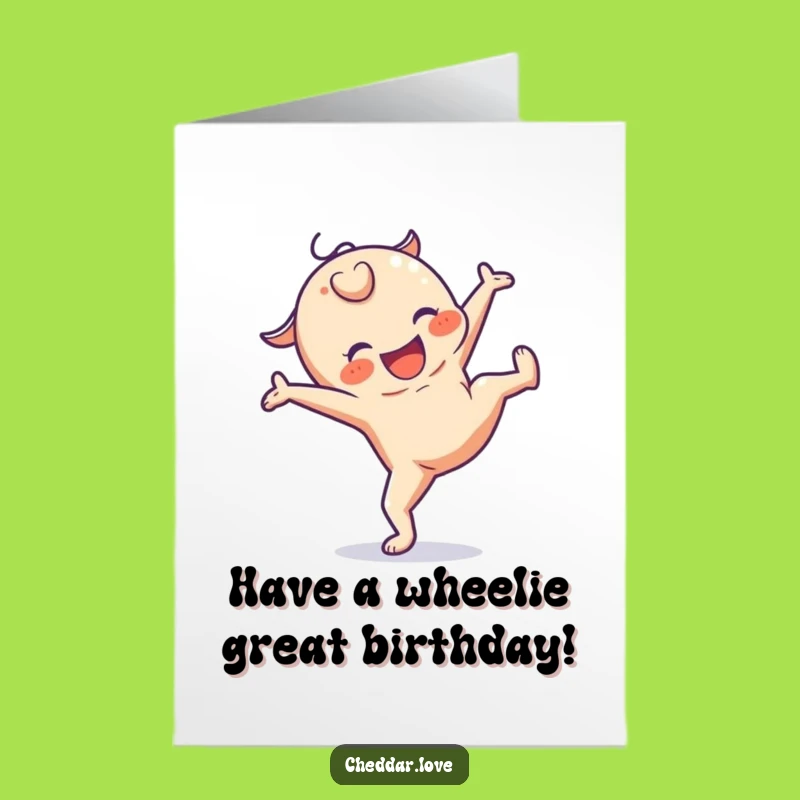 Free Printable Birthday Card: Cheesy Cartwheel Fun - Hilarious Downloadable Greeting
