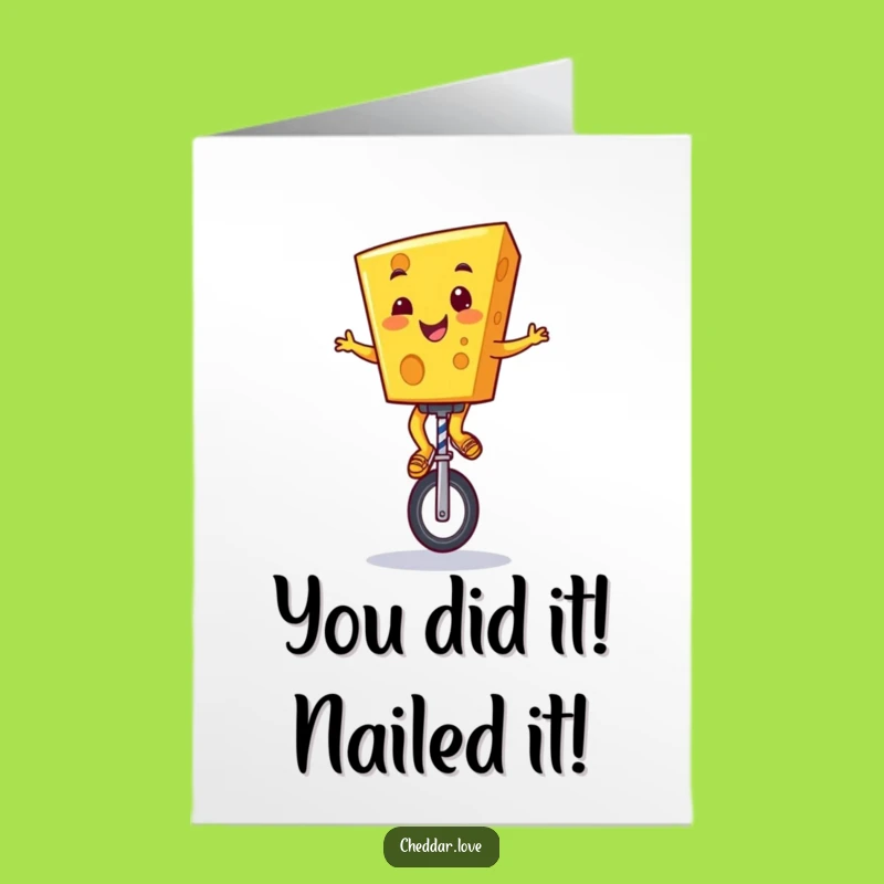 Free Printable Congratulations Card: Grinning Cheddar Cheese Unicyclist Celebrate Digital Download
