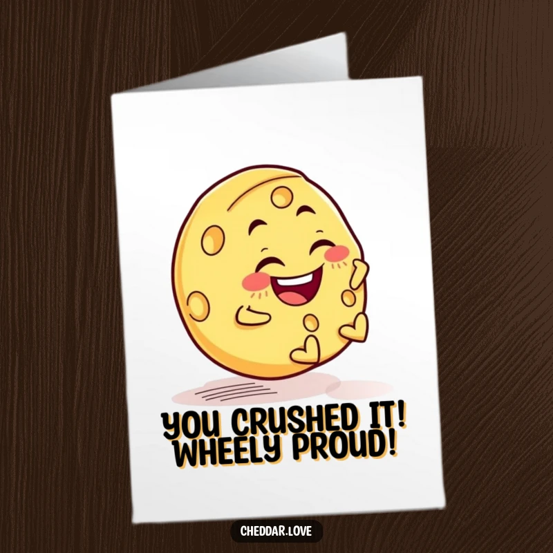 Funny Free Printable Congrats Card: A grinning cheese wheel tumbles downhill, celebrating your success with unstoppable energy.