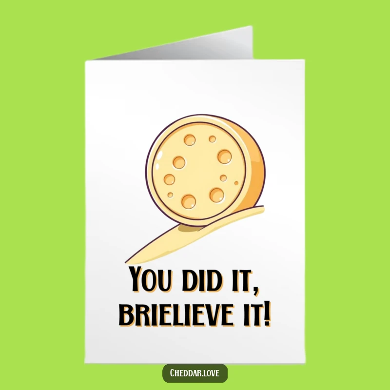Free Printable Congrats Card: Rolling Cheese Wheel Funny Downloadable Gift