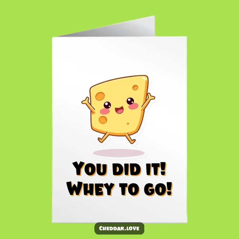 Free Printable Congratulations Card: Cartwheeling Cheese - Hilarious Downloadable Gift!