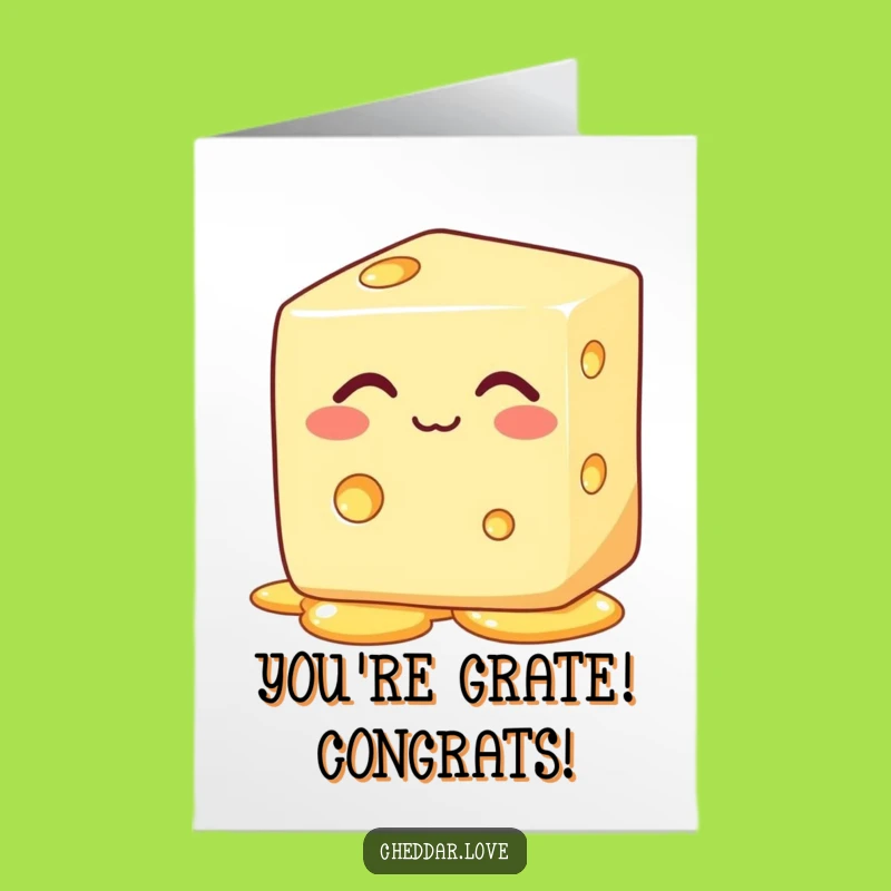 Free Printable Funny Cheese Congrats Card: Melting Success - Downloadable Celebration Gift