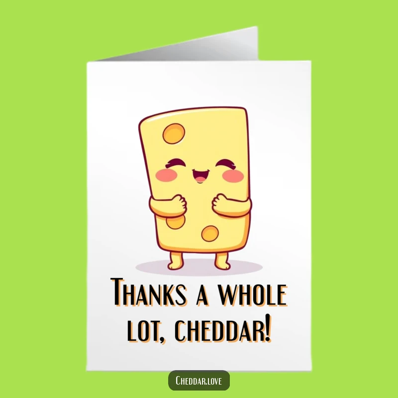 Free Printable Thank You Card: Cheesy Hug Cheese Slice Funny Gratitude Downloadable