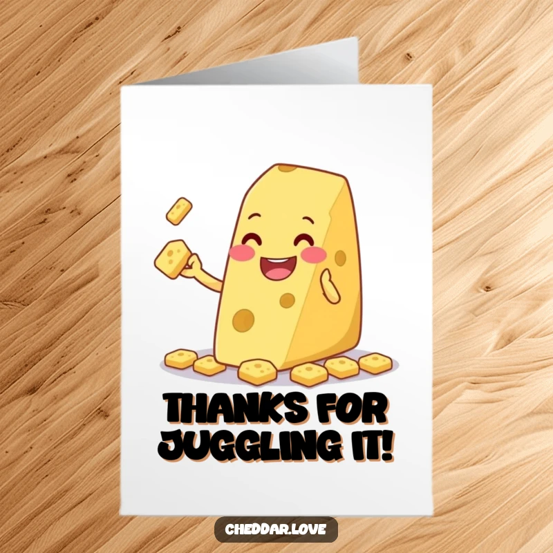 Funny Free Printable Thank You Card: A grinning wedge of cheese playfully juggling tiny crackers, expressing thanks.