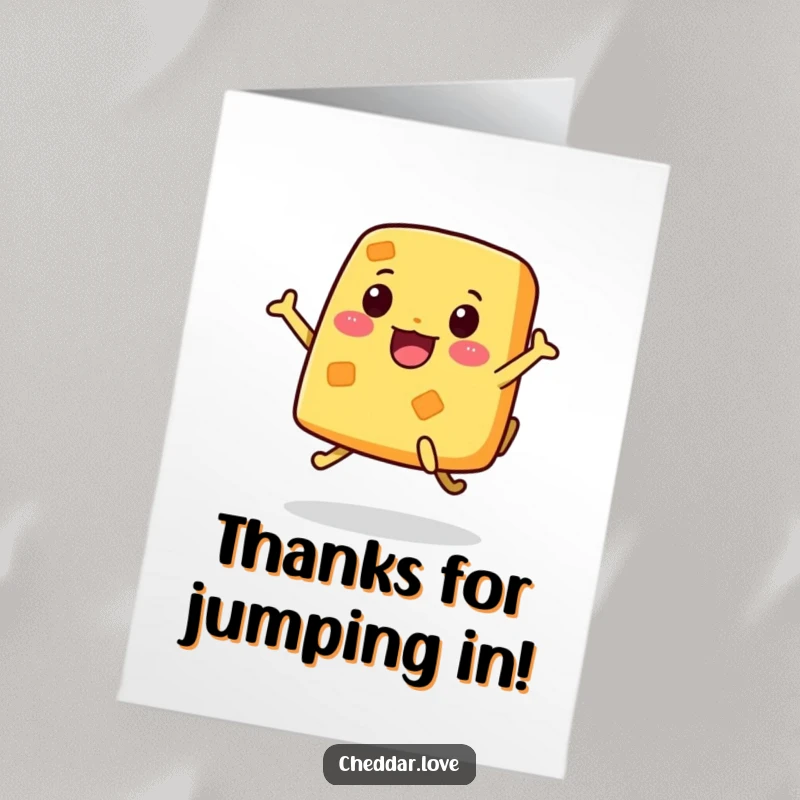 Funny free printable thank you card with a characterful cheese figure jumping high to express gratitude.