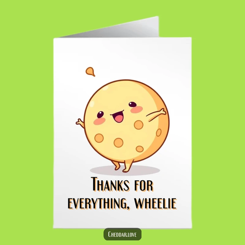 Free Printable Thank You Card: Cartwheel Cheese - Funny Downloadable Thanks